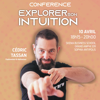 Conférence de Cédric Tassan : Explorer son intuition Conférence de Cédric Tassan : Explorer son intuition
