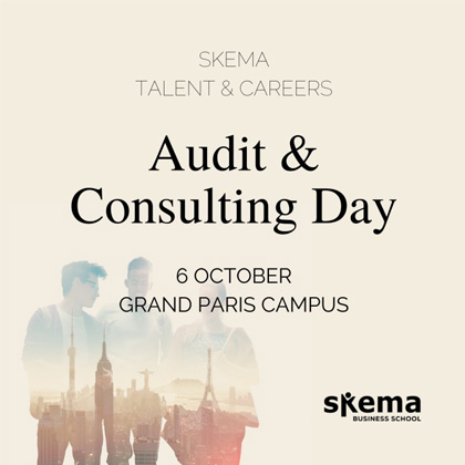 Don’t miss SKEMA’s Audit and Consulting Day event Don’t miss SKEMA’s Audit and Consulting Day event